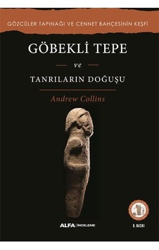 Göbekli Tepe Ve Tanrıların Doğuşu - Ybve-884626 Göbekli Tepe Ve Tanrıların Doğuşu - Ybve-884626