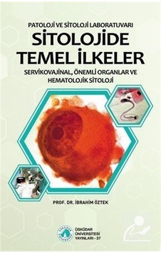 Sitolojide Temel İlkeler - İbrahim Öztek - Üsküdar Üniversitesi Yayınları Sitolojide Temel İlkeler - İbrahim Öztek - Üsküdar Üniversitesi Yayınları