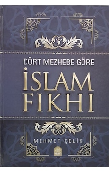 Dört Mezhebe Göre İslam Fıkhı (2 Cilt Takım) / Mehmet Çelik 9786053461319 Dört Mezhebe Göre İslam Fıkhı (2 Cilt Takım) / Mehmet Çelik 9786053461319