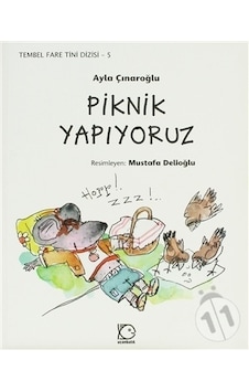 Piknik Yapıyoruz - Ayla Çınaroğlu - Uçanbalık Yayıncılık Piknik Yapıyoruz - Ayla Çınaroğlu - Uçanbalık Yayıncılık