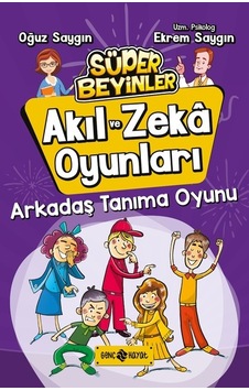 Arkadaş Tanıma Oyunu-Akıl ve Zeka Oyunları 3 - Oğuz Saygın -  Ekrem Saygın - Genç Hayat