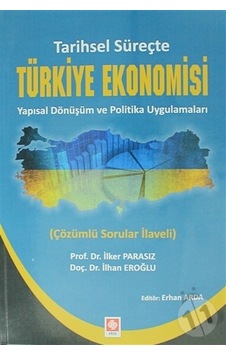 Türkiye Ekonomisi - İlker Parasız -  İlhan Eroğlu - Ekin Basım Yayın
