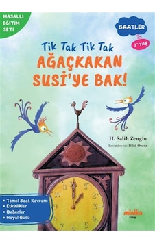 Tik Tak Tik Tak Ağaçkakan Susi'ye Bak / H. Salih Zengin Tik Tak Tik Tak Ağaçkakan Susi'ye Bak / H. Salih Zengin