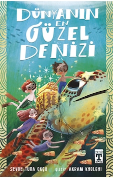 Dünyanın En Güzel Denizi - Sevde Tuba Okçu - 9+ Yaş - İlk Gençlik Hikaye Kitabı Dünyanın En Güzel Denizi - Sevde Tuba Okçu - 9+ Yaş - İlk Gençlik Hikaye Kitabı