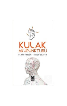 Kulak Akupunkturu - Derya Düzgün - Mercan Kitap Kulak Akupunkturu - Derya Düzgün - Mercan Kitap