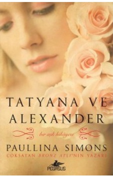 Tatyana ve Alexander-Bronz Atlı 2 - Paullina Simons - Pegasus