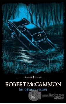 Bir Oğlanın Yaşamı - Robert McCammon - İthaki Yayınları Bir Oğlanın Yaşamı - Robert McCammon - İthaki Yayınları
