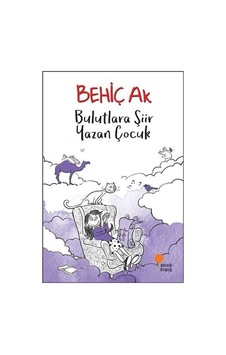 Bulutlara Şiir Yazan Çocuk- Günışığı Kitaplığı Bulutlara Şiir Yazan Çocuk- Günışığı Kitaplığı