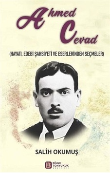 Ahmed Cevad Hayatı, Edebi Şahsiyeti Ve Eserlerinden Seçmeler ...