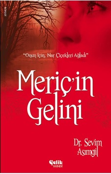 Meriç'in Gelini - Sevim Asımgil
