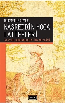 Hikmetleriyle Nasreddin Hoca Latifeleri - Ali Sözer - Eşik Yayınları Hikmetleriyle Nasreddin Hoca Latifeleri - Ali Sözer - Eşik Yayınları