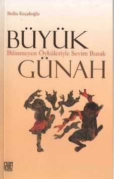 Büyük Günah - Bedia Koçakoğlu - Palet Yayınları Büyük Günah - Bedia Koçakoğlu - Palet Yayınları
