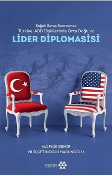 Lider Diplomasisi - Ali Faik Demir - Yeditepe Yayınevi Lider Diplomasisi - Ali Faik Demir - Yeditepe Yayınevi