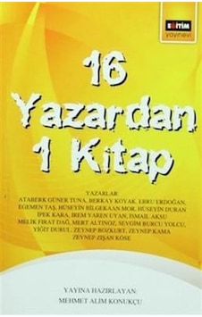 16 Yazardan 1 Kitap- Eğitim Yayınevi 16 Yazardan 1 Kitap- Eğitim Yayınevi
