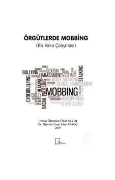 Örgütlerde Mobbing-Bir Vaka Çalışması - Ülkan Sevim - Gece Akademi Örgütlerde Mobbing-Bir Vaka Çalışması - Ülkan Sevim - Gece Akademi