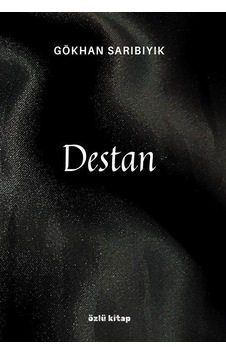 Destan / Gökhan Sarıbıyık