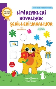 Limi Renkleri Kovalıyor - Okul Öncesi Öğretmeninden - Bahar Karaca - İş Bankası Kültür Yayınları