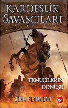 Beyaz Balina Yayınları Kardeşlik Savaşçıları 8-Temuçilerin Dönüş