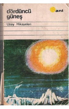 Dördüncü Güneş - Uzay Hikayeleri - L. Fomin 2.el Dördüncü Güneş - Uzay Hikayeleri - L. Fomin 2.el