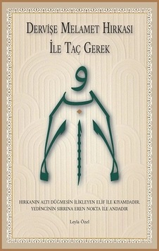 Dervişe Melamet Hırkası İle Taç Gerek