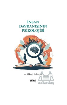 İnsan Davranışının Psikolojisi İnsan Davranışının Psikolojisi