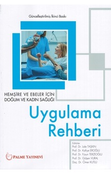 Uygulama Rehberi Hemşire Ve Ebeler İçin Uygulama Rehberi Hemşire Ve Ebeler İçin