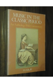 Music İn The Classic Period - An Anthology With Commentary Music İn The Classic Period - An Anthology With Commentary