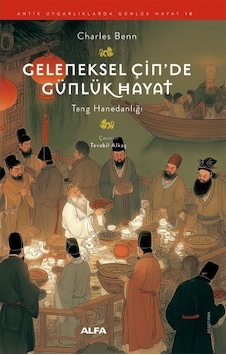 Geleneksel Çin De Günlük Hayat - Tang Hanedanlığı Geleneksel Çin De Günlük Hayat - Tang Hanedanlığı