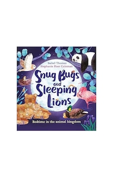 Snug Bugs And Sleeping Lions