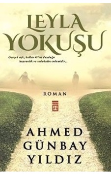 Leyla Yokuşu - Ahmed Günbay Yıldız -  Timaş Yayınları