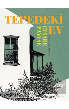 Tepedeki Ev - Cesare Pavese - Tema Yayınları Tepedeki Ev - Cesare Pavese - Tema Yayınları