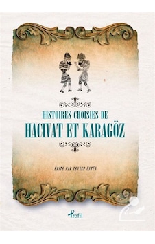 Fransızca Seçme Hikayeler Hacivat & Karagöz - Zeynep Üstün - Profil Kitap Fransızca Seçme Hikayeler Hacivat & Karagöz - Zeynep Üstün - Profil Kitap