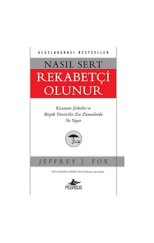 Nasıl Sert Rekabetçi Olunur - Jeffrey J. Fox - Pegasus