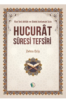 Hucurat Suresi Tefsiri - Zehra Eriş