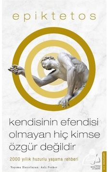 Kendisinin Efendisi Olmayan Hiç Kimse ÖZgür Değildir / Epikt... 9786053115878 Kendisinin Efendisi Olmayan Hiç Kimse ÖZgür Değildir / Epikt... 9786053115878