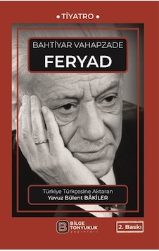 Feryad - Bahtiyar Vahapzade - Bilge Tonyukuk Yayınları Feryad - Bahtiyar Vahapzade - Bilge Tonyukuk Yayınları