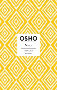 Neşe - İçten Gelen Mutluluk - Osho - Butik Neşe - İçten Gelen Mutluluk - Osho - Butik