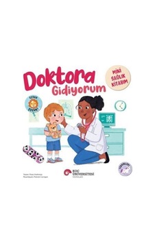 Doktora Gidiyorum / Mini Sağlık Kitabım / Rose Harkness Doktora Gidiyorum / Mini Sağlık Kitabım / Rose Harkness