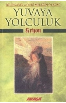 Yuvaya Yolculuk - Lee Carroll - Akaşa Yayın
