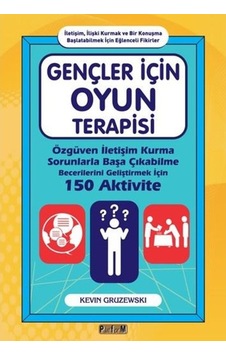 Gençler İçin Oyun Terapisi: Özgüven İletişim Kurma Sorunlarla Başa Çıkabilme Becerilerini Geliştirme - Kevin Gruzewski - Platform Yayınları Gençler İçin Oyun Terapisi: Özgüven İletişim Kurma Sorunlarla Başa Çıkabilme Becerilerini Geliştirme - Kevin Gruzewski - Platform Yayınları