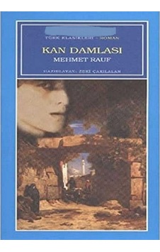 Kan Damlası - Mehmet Rauf İlk Baskı 2010 Kan Damlası - Mehmet Rauf İlk Baskı 2010