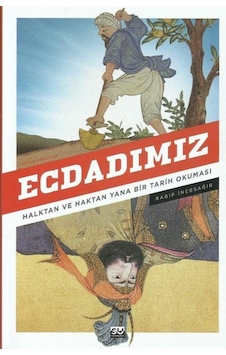 Ecdadımız - Halktann ve Haktan Yana Bir Tarih Okuması - Ragıp İncesağır - Su Yayınları Ecdadımız - Halktann ve Haktan Yana Bir Tarih Okuması - Ragıp İncesağır - Su Yayınları