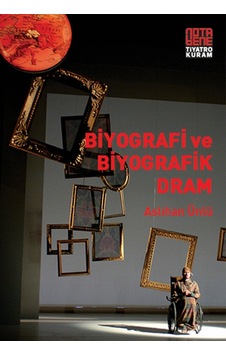 Biyografi ve Biyografik Dram - Aslıhan Ünlü - Nota Bene Yayınları Biyografi ve Biyografik Dram - Aslıhan Ünlü - Nota Bene Yayınları