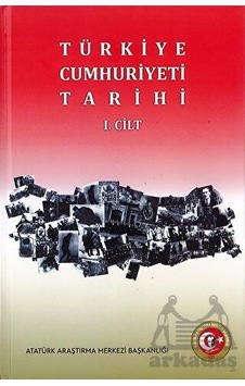 Türkiye Cumhuriyeti Tarihi 1 Türkiye Cumhuriyeti Tarihi 1
