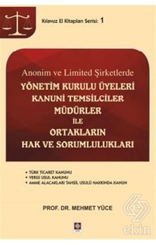 Anonim ve Limited Şirketlerde Yönetim Kurulu Üyele/Mehmet Yüce