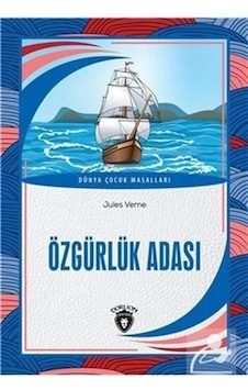 Özgürlük Adası / Dünya Çocuk Masalları 7-12 Yaş / Jules Verne