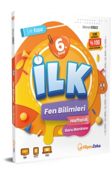 2026 6. Sınıf İlk Fen Bilimleri Haftalık Soru Bankası Mehmet Korkut