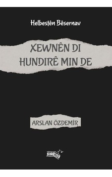Xewnên Di Hundirê Min De / Arslan Özdemir Xewnên Di Hundirê Min De / Arslan Özdemir