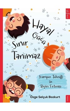 Hayal Gücü Sınır Tanımaz - Özge Selçuk Bozkurt - Sola Kidz Hayal Gücü Sınır Tanımaz - Özge Selçuk Bozkurt - Sola Kidz
