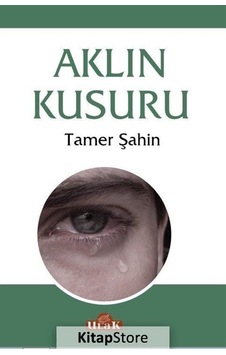 Aklın Kusuru - Tamer Şahin - Ulak Yayıncılık